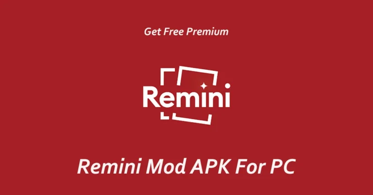 Remini Mod Apk for PC 2023 – Latest Pro Version for Windows, Mac