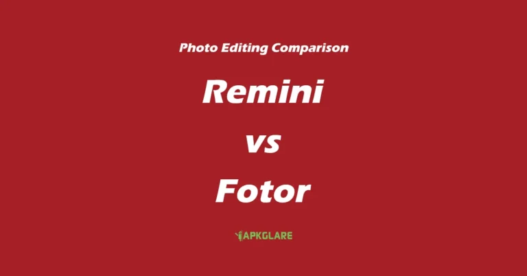 Remini vs Fotor –  Battle of the Photo Editing Titans