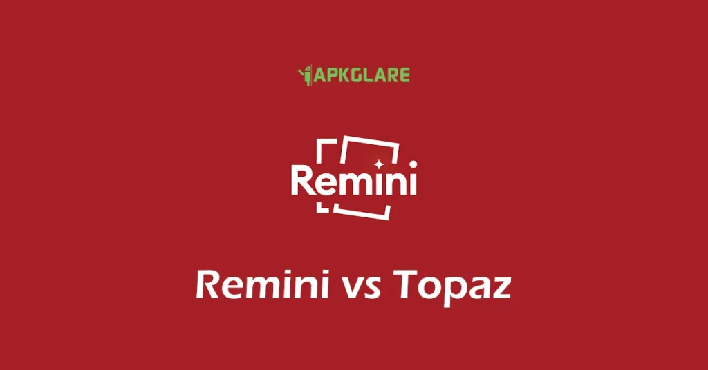 remini vs topaz app